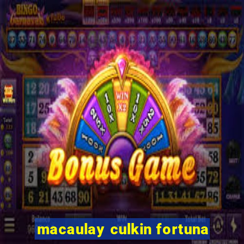 macaulay culkin fortuna